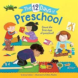 [View] [EPUB KINDLE PDF EBOOK] The 12 Days of Preschool by Jenna Lettice,Colleen Madden 📙