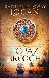 Get [EPUB KINDLE PDF EBOOK] The Topaz Brooch: Time Travel Romance (The Celtic Brooch Book 10) by  Ka