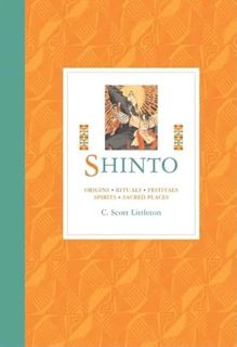[VIEW] [PDF EBOOK EPUB KINDLE] Shinto: Origins, Rituals, Festivals, Spirits, Sacred Places by  C. Sc