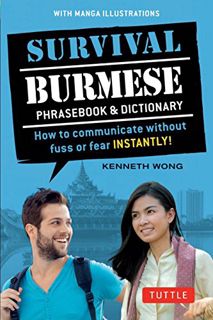 [View] [PDF EBOOK EPUB KINDLE] Survival Burmese Phrasebook & Dictionary: How to communicate without