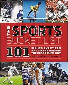 READ PDF EBOOK EPUB KINDLE The Sports Bucket List: 101 Sights Every Fan Has to See Before the Clock