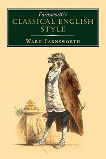 View [EBOOK EPUB KINDLE PDF] Farnsworth's Classical English Style by  Ward Farnsworth 💗