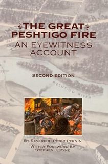 [View] EBOOK EPUB KINDLE PDF The Great Peshtigo Fire: An Eyewitness Account (Wisconsin) by  Reverend