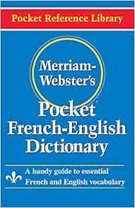 [ACCESS] PDF EBOOK EPUB KINDLE Merriam-Webster’s Pocket French-English Dictionary (Pocket Reference