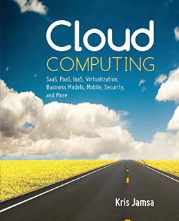 [READ] PDF EBOOK EPUB KINDLE Cloud Computing: SaaS, PaaS, IaaS, Virtualization, Business Models, Mob