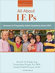 [View] PDF EBOOK EPUB KINDLE Wrightslaw: All About IEPs by Peter W. D. Wright and Pamela Darr Wright