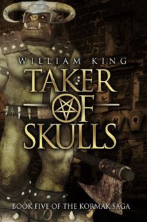 [View] [EBOOK EPUB KINDLE PDF] Taker of Skulls (Kormak Book Five) (The Kormak Saga 5) by  William Ki
