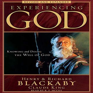 READ EBOOK EPUB KINDLE PDF Experiencing God: Knowing and Doing the Will of God by  Henry Blackaby,Ri