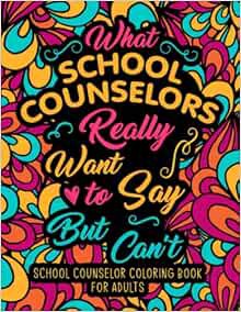 [GET] PDF EBOOK EPUB KINDLE School Counselor Coloring Book for Adults: An Adult, Snarky & Funny Colo