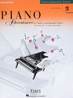 View [KINDLE PDF EBOOK EPUB] Level 2B - Performance Book: Piano Adventures by  Nancy Faber &  Randal