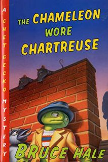 [VIEW] [EPUB KINDLE PDF EBOOK] The Chameleon Wore Chartreuse: A Chet Gecko Mystery (Chet Gecko, 1) b