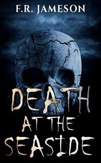 READ [EPUB KINDLE PDF EBOOK] Death at the Seaside: A Terrifying Tale of Supernatural Vengeance... (G