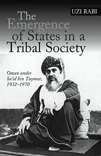 View KINDLE PDF EBOOK EPUB The Emergence of States in a Tribal Society: Oman under Sa'id bin Taymur,