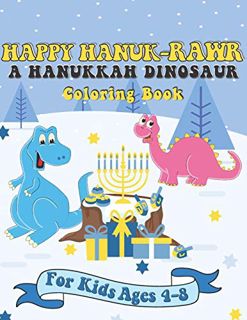 [GET] KINDLE PDF EBOOK EPUB Happy Hanuk-rawr A Hanukkah Dinosaur Coloring Book: A Special Holiday Gi