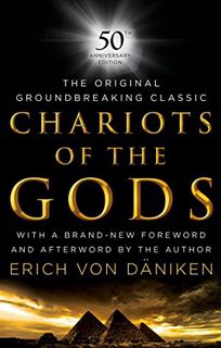 Access EPUB KINDLE PDF EBOOK Chariots of the Gods: 50th Anniversary Edition by  Erich  von Daniken,E