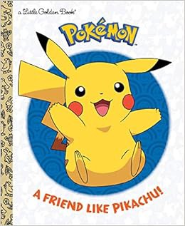 [Read] PDF EBOOK EPUB KINDLE A Friend Like Pikachu! (Pokémon) (Little Golden Book) by Rachel Chlebow