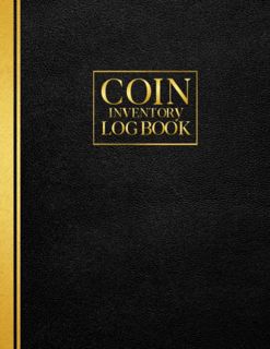 READ [KINDLE PDF EBOOK EPUB] Coin Inventory Log Book: Logbook For Coin Collectors To Record And Keep
