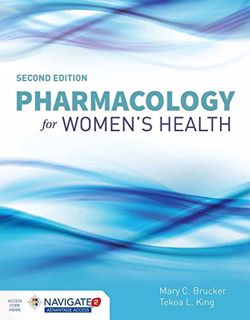 [View] EBOOK EPUB KINDLE PDF Pharmacology for Women’s Health by  Mary C. Brucker &  Tekoa L. King 📤