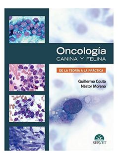 [READ] [EBOOK EPUB KINDLE PDF] Oncología canina y felina: De la teoría a la práctica (Spanish Editio