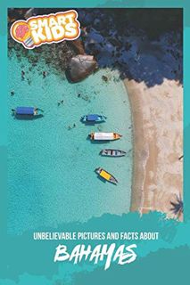 [Read] KINDLE PDF EBOOK EPUB Unbelievable Pictures and Facts About Bahamas by  Olivia Greenwood 📧
