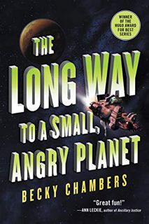 VIEW [EPUB KINDLE PDF EBOOK] The Long Way to a Small, Angry Planet (Wayfarers Book 1) by  Becky Cham