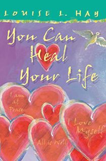 READ EPUB KINDLE PDF EBOOK You Can Heal Your Life (Gift Edition) by  Louise Hay ✏️