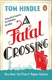 VIEW [EBOOK EPUB KINDLE PDF] A Fatal Crossing by  Tom Hindle 📕