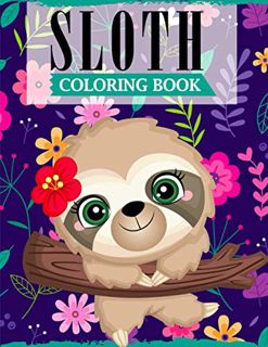 [VIEW] [KINDLE PDF EBOOK EPUB] Sloth Coloring Book: A Fun Sloth Coloring Book Featuring Adorable Slo