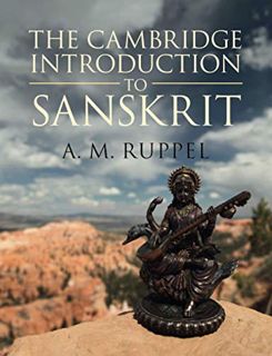 [READ] PDF EBOOK EPUB KINDLE The Cambridge Introduction to Sanskrit by  A. M. Ruppel 📥