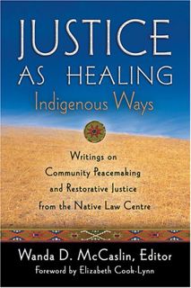 Read [EPUB KINDLE PDF EBOOK] Justice As Healing: Indigenous Ways by  Wanda D. McCaslin 💖