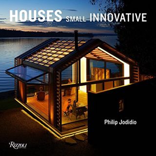 [GET] [EBOOK EPUB KINDLE PDF] Small Innovative Houses by  Philip Jodidio 📥