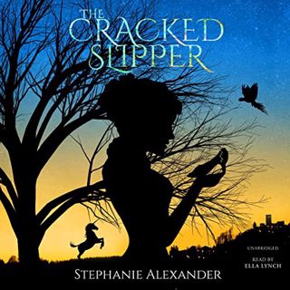 [Access] [KINDLE PDF EBOOK EPUB] The Cracked Slipper: The Cracked Slipper Series, Book 1 by  Stephan