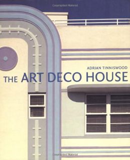 READ PDF EBOOK EPUB KINDLE The Art Deco House by  Adrian Tinniswood 💔