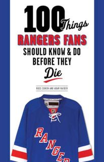 VIEW PDF EBOOK EPUB KINDLE 100 Things Rangers Fans Should Know & Do Before They Die (100 Things...Fa
