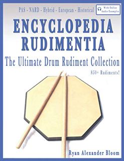 ACCESS KINDLE PDF EBOOK EPUB Encyclopedia Rudimentia: The Ultimate Drum Rudiment Collection by  Ryan