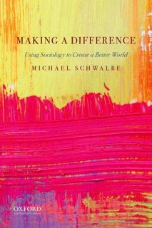 [ACCESS] EPUB KINDLE PDF EBOOK Making a Difference: Using Sociology to Create a Better World by  Mic