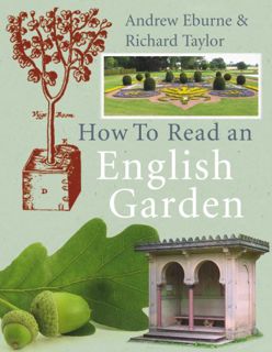[Get] [EPUB KINDLE PDF EBOOK] How to Read an English Garden by  Andrew Eburne 💗