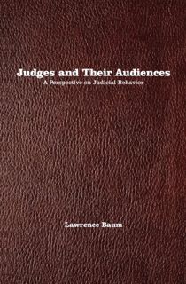 [READ] [PDF EBOOK EPUB KINDLE] Judges and Their Audiences: A Perspective on Judicial Behavior by  La