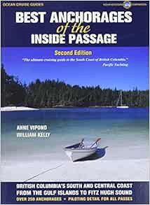 [VIEW] KINDLE PDF EBOOK EPUB Best Anchorages of the Inside Passage -2nd Edition (Ocean Cruise Guides