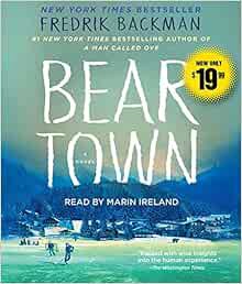 ACCESS [EPUB KINDLE PDF EBOOK] Beartown: A Novel by Fredrik Backman,Marin Ireland 📨