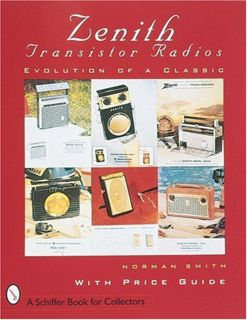 Read EBOOK EPUB KINDLE PDF Zenith(r) Transistor Radios: Evolution of a Classic (Paradigm Visual Seri