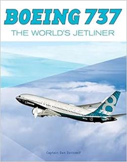 ACCESS [PDF EBOOK EPUB KINDLE] Boeing 737: The World's Jetliner by Daniel Dornseif 📪
