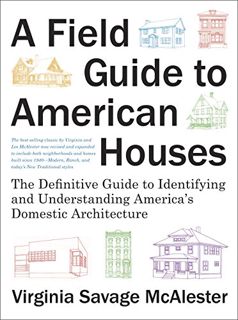 Access EBOOK EPUB KINDLE PDF A Field Guide to American Houses (Revised): The Definitive Guide to Ide