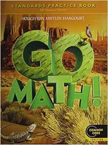 VIEW [EBOOK EPUB KINDLE PDF] Go Math!: Student Practice Book Grade 5 by HOUGHTON MIFFLIN HARCOURT 📂