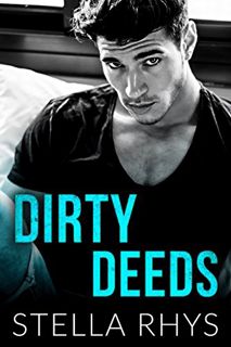 VIEW EBOOK EPUB KINDLE PDF Dirty Deeds (Irresistible) by  Stella Rhys 📂