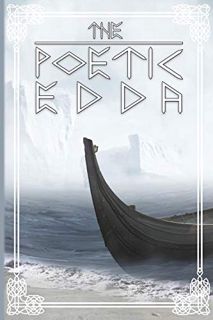 ACCESS EPUB KINDLE PDF EBOOK The Poetic Edda by  Saemundr the Learned &  John Phillip Cameron 📨