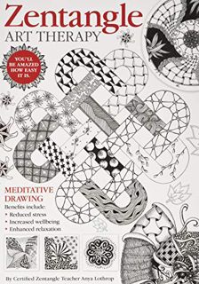 View KINDLE PDF EBOOK EPUB Zentangle Art Therapy by  Anya Lothrop 💏