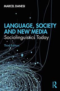 VIEW EPUB KINDLE PDF EBOOK Language, Society, and New Media: Sociolinguistics Today by  Marcel Danes