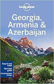 [READ] EBOOK EPUB KINDLE PDF Lonely Planet Georgia, Armenia & Azerbaijan (Travel Guide) by Lonely Pl