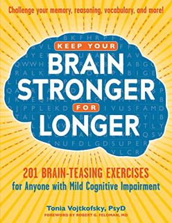 View [EPUB KINDLE PDF EBOOK] Keep Your Brain Stronger for Longer: 201 Brain-Teasing Exercises for An